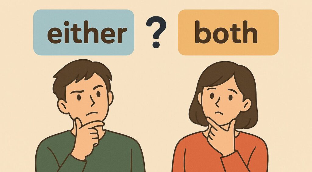 Either vs. Both